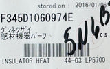 FUJI 345D1060974 INSULATOR, HEAT